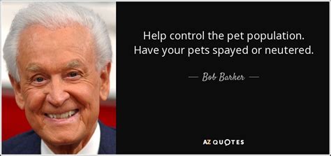 bob barker don't forget to spay and neuter your pets|bob barker quest pet spayed.